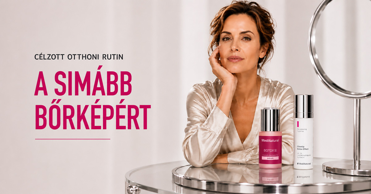 Célzott otthoni peptidrutin mimikai vonalakra MediNatural Botox+ szérummal és GlowUp fluiddal