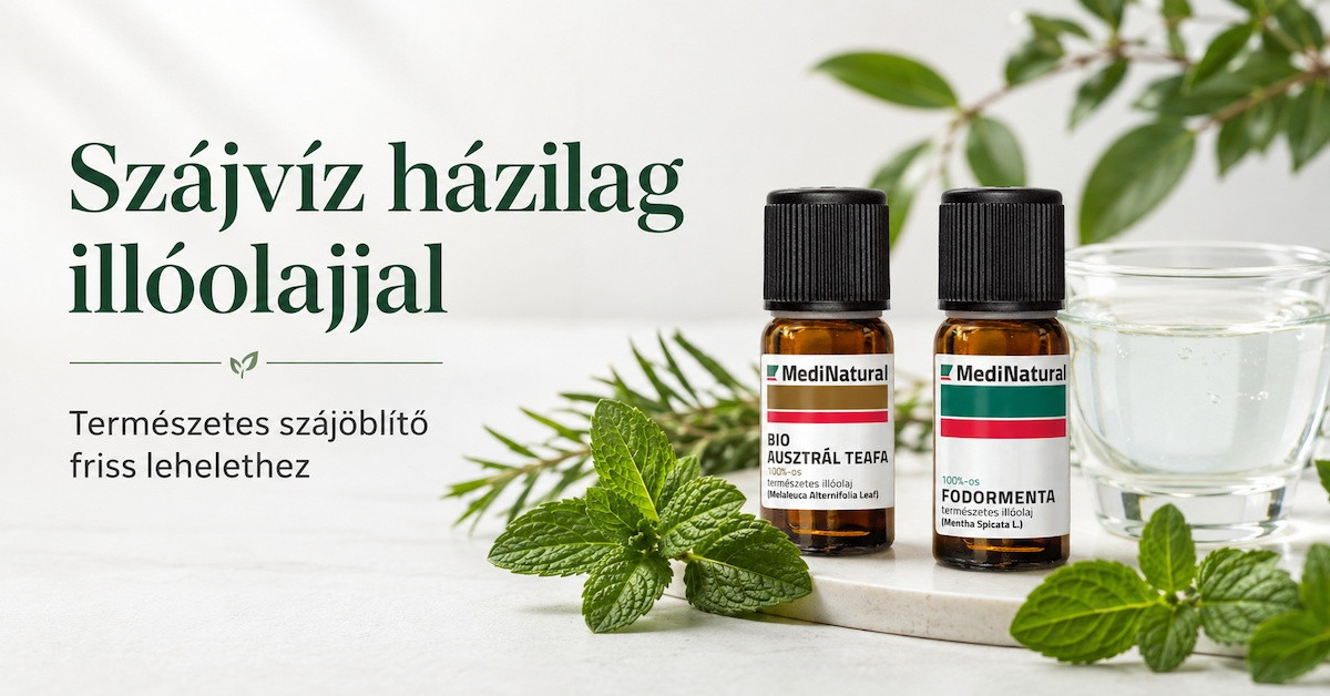 Szájvíz házilag illóolajjal, MediNatural teafa és fodormenta illóolajjal, természetes szájöblítő friss lehelethez.