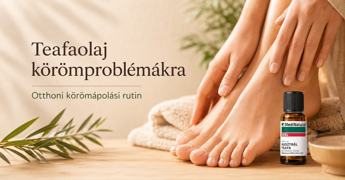 Teafaolaj körömproblémákra és otthoni körömápolási rutinhoz