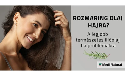 Rozmaring olaj hajra? A legjobb természetes illóolaj hajproblémákra! És még annál sokkal több… 