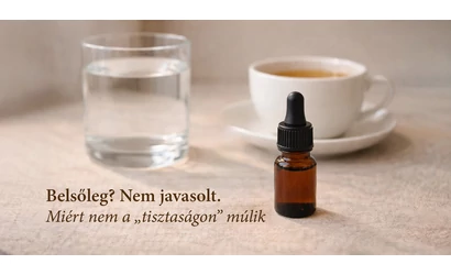 Illóolaj belsőleges használata: miért nem javasolt?