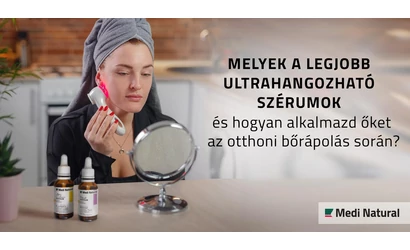 Melyek a legjobb ultrahangozható szérumok és hogyan alkalmazd őket az otthoni bőrápolás során?