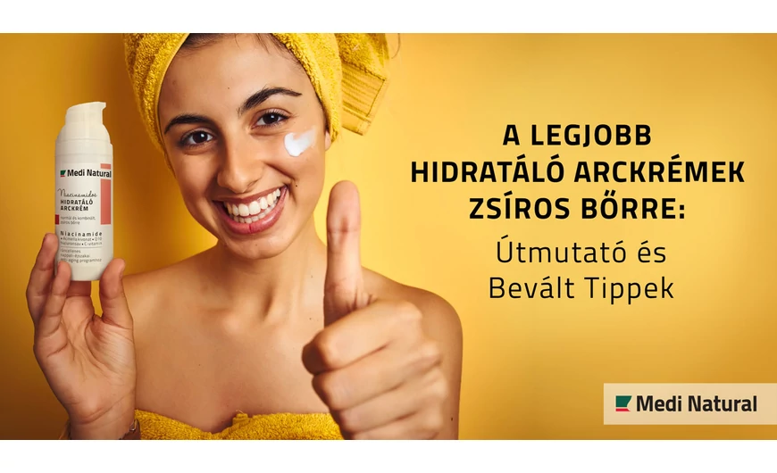 A Legjobb Hidratáló Arckrémek Zsíros Bőrre: Útmutató és Bevált Tippek 